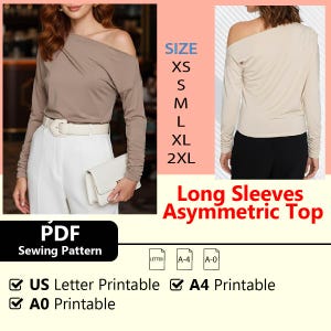 May include: A long-sleeved, asymmetric top in taupe and beige, with a PDF sewing pattern. The image displays the top in two different colors, with size options from XS to 2XL. The text indicates it is US Letter, A4, and A0 printable.