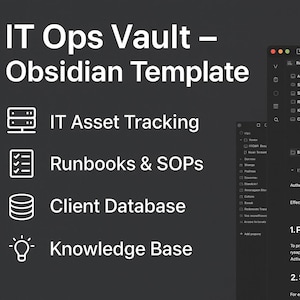 May include: A dark grey graphic with the text "IT Ops Vault - Obsidian Template." The image displays a computer screen with IT asset tracking, runbooks, client database, and knowledge base information.