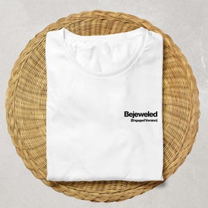 Bejeweled (Engaged Version) Shirt