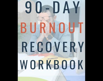 90-Day Burnout Recovery Workbook | Career Clarity & Purpose Reset Plan