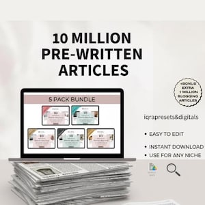 May include: A laptop displays a "5 PACK BUNDLE" of blog templates, with the text "10 MILLION PRE-WRITTEN ARTICLES." Additional text includes "EASY TO EDIT," "INSTANT DOWNLOAD," and "USE FOR ANY NICHE."