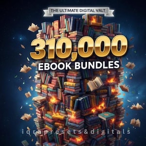 May include: A digital graphic advertising 310,000 eBook bundles. The image shows a large pile of colourful books with the text "310,000 EBOOK BUNDLES" in gold. The banner at the top reads "THE ULTIMATE DIGITAL VALT". The bottom of the image has the text "iqrapresets&digitals".