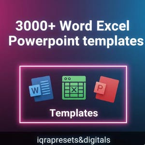 May include: A digital graphic with the text "3000+ Word Excel Powerpoint templates." The image includes icons for Word, Excel, and Powerpoint, with the word "Templates" below. The seller's name, "iqrapresets&digitals," is at the bottom.