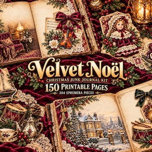 Victorian Christmas Junk Journal Kit: 150 Printable Pages, Velvet Noël Papers & Ephemera