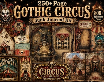 Vintage Circus Junk Journal Kit, 250 Page Gothic Carnival Ephemera Printable, Dark Halloween Scrapbook Paper Download