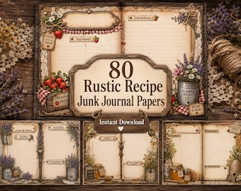 Recipe Junk Journal Kit, 80 Page Rustic Printable Recipe Pages, Vintage Farmhouse Kitchen Ephemera, Cottagecore Cookbook Scrapbook Paper Set