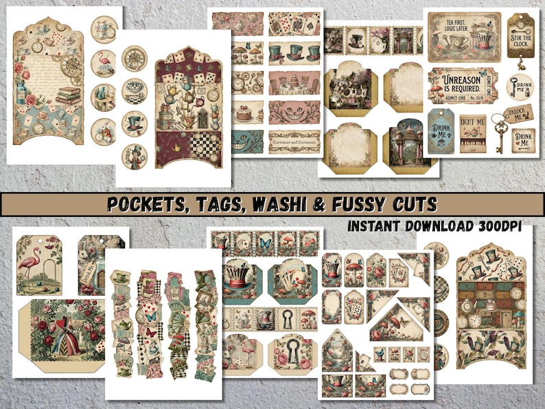 Digital collage sheets with Alice in Wonderland designs. Includes tags, labels, pockets, fussy cuts and decorative elements with clocks, teacups, and quotes. The sheets are 8.5x11 inches and A4 size, with a 300 DPI resolution, available for instant download.