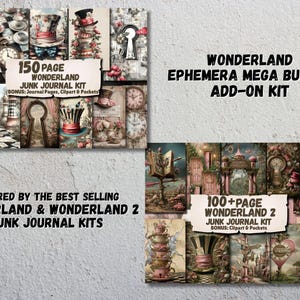 A collection of vintage-style images with an "Alice in Wonderland" theme, featuring clocks, teacups, top hats, and keyholes. Text reads "Ephemera Mega Bundle Add-On Kit" and "Wonderland Junk Journal Kit".