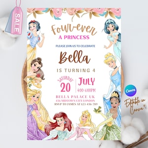 May include: A princess-themed birthday invitation with illustrations of princesses. The invitation includes the text "Four-ever A Princess" and details for Bella's 4th birthday party, including the date, time, and location in London.