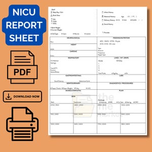 May include: A printable NICU Report Sheet PDF with sections for neurological, respiratory, and feeding information. Includes a download button and a printer icon. The sheet is designed for medical professionals.