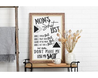 Mom's Sh*t List Lustig, Wand Kunst Druck, Home Decor, Geschenk für Mama, Zitat