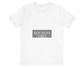 Boy Mom Vibes - Raising Sons Tee