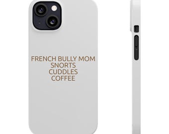French Bulldog Mom Phone Case - Frenchie Dog Mom Aesthetic Gift