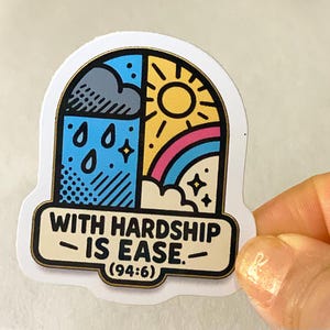 With Hardship Is Ease (94:6) – Rainbow Window Sticker (5 cm) • Waterproof Vinyl