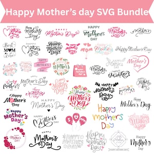 Könnte beinhalten: Eine Sammlung verschiedener "Happy Mother's Day" Designs in verschiedenen Schriftarten und Stilen. Die Designs beinhalten florale Elemente, Herzen und Luftballons, ideal für Bastelprojekte. Der Text "Happy Mother's day SVG Bundle" steht oben.