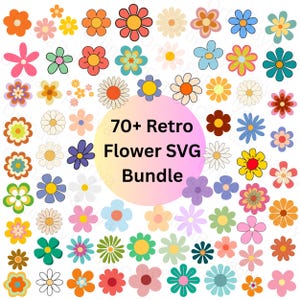 Peut inclure: Une collection de plus de 70 illustrations de fleurs colorées de formes et de tailles variées, disposées autour d'un fond dégradé circulaire central avec le texte noir 70+ Retro Flower SVG Bundle imprimé au milieu de l'image.