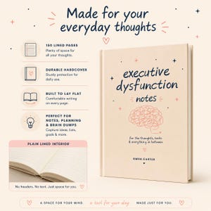 Puede incluir: Un cuaderno de tapa dura beige titulado Executive Dysfunction Notes con una ilustraci&oacute;n de un cerebro en la portada. Incluye 150 p&aacute;ginas rayadas, encuadernaci&oacute;n plana y un interior sencillo. El texto de la portada incluye el nombre Gwen Carter.