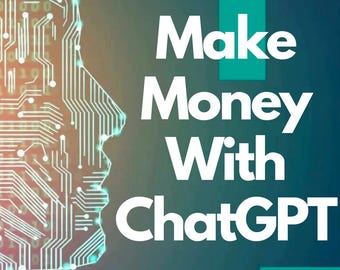 ChatGPT Side Hustle Guide | 13 Ways to Monetize AI (Digital Download)