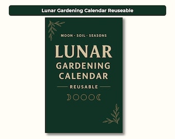Reusable Lunar Gardening Calendar • Undated Moon Phase Planner Printable - UK&US