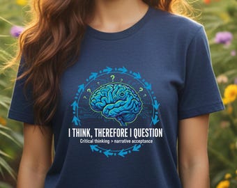 Ich denke, deshalb frage ich Gehirn-Grafik-T-Shirt | Kritisches Denken Shirt