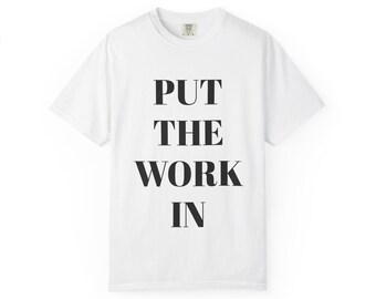 Put The Work In "Essential" Tee | And Let G-D Do The Rest (Back Print)