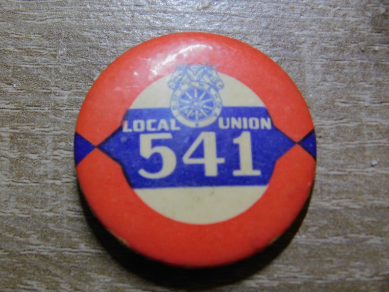 Vintage IB of TCW/&H of A Union Pinback Badge Button Number 541 AF of L DR18