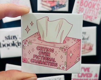 Crying Over Fictional Characters Magnet | Bookish Gift