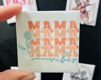 Mama Fridge Magnet | Gift For Mom | Mama Vibes