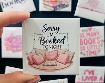 Sorry I'm Booked Magnet | Bookish Gift