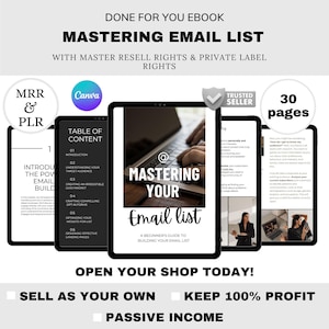 May include: An ebook cover titled "Mastering Email List" with the text "Done For You Ebook" and "With Master Resell Rights & Private Label Rights." The cover features a tablet with the title and a person typing on a laptop. The ebook has 30 pages.