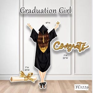 May include: A graduation-themed decoration featuring a figure in a black graduation gown and cap, with the text "Graduation Girl" at the top. The figure is 47 inches tall. A gold "Congrats" sign is 7"H x 25"W. A diploma is 7"H x 18"W.