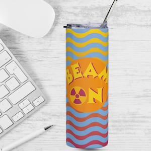 Rad Tech Beam On Stainless Steel Tumbler with Metal Straw