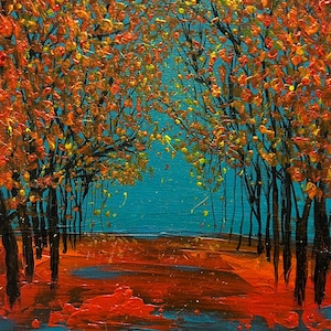 May include: An original acrylic painting of a tree-lined path. The artwork features trees with orange and yellow foliage against a teal sky. The path and foreground are painted in shades of orange and red.