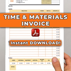 May include: A time and materials invoice template with the text "TIME & MATERIALS INVOICE" in a bold, orange banner. The words "Instant Download!" are also displayed. A hand holds the document.