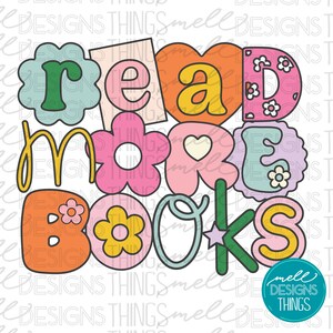 Read More Books Design | PNG File, Sublimation Design, Digital Download, T-shirt Design