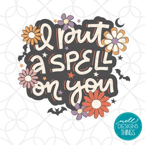 I put a spell on you | PNG File, Sublimation Design, Digital Download, T-shirt Design