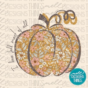 May include: A fall-themed design featuring a pumpkin with a floral pattern in shades of gold, pink, and white. The pumpkin has a brown stem and is surrounded by the text "I love fall most of all."