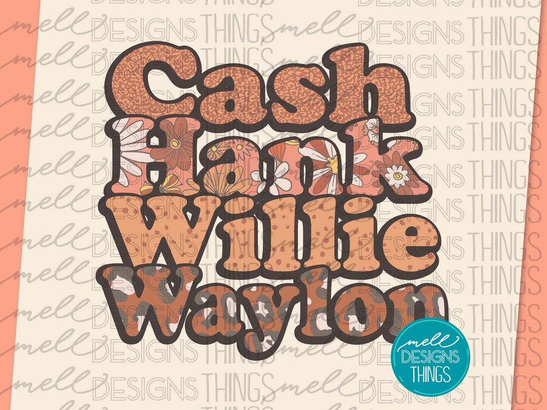 Country Boys Cash Hank Willie & Waylon / PNG File, Sublimation Design ...