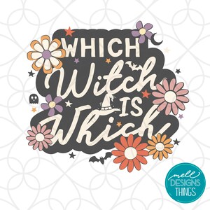 May include: A black and white graphic design with the text "Which Witch is Which" surrounded by colourful flowers and stars. The design includes a witch's hat and a ghost.