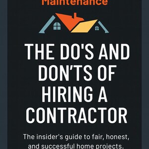 Peut inclure: Couverture de livre avec un fond sombre. Le texte "Lawson Remodeling & Maintenance" est en orange. Le titre "THE DO'S AND DON'TS OF HIRING A CONTRACTOR" est en blanc. Une illustration de maison est également présente.