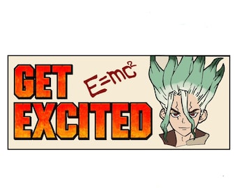 Dr. Stone - Sticker vinyle Get Excited - Senku, E=MC2