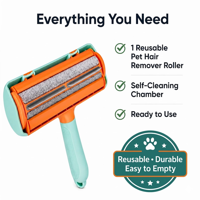 May include: A pet hair remover roller in orange and teal. The roller has a self-cleaning chamber and is ready to use. The image includes the text "Everything You Need" and "Reusable, Durable, Easy to Empty."