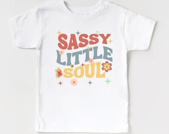 Sassy Little Soul Girls Shirt, Funny Toddler Shirt, Funny Girls Shirt, Kid T-shirt,Trendy Kids Shirt, Retro Youth Shirt,  Gift for Girls