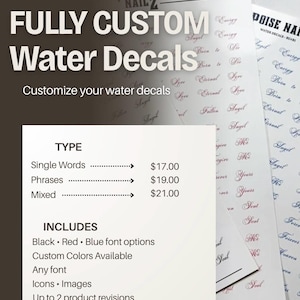 May include: A set of white sheets featuring custom water decals with various script words like Energy, Angel, Born to Die, Love, Eternal, Fallen Angel, and Soul. The text includes Fully Custom Water Decals, Customize your water decals, and lists options for font colors, icons, images, and revisions.