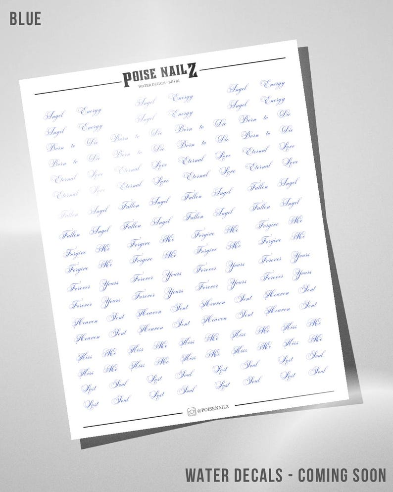 May include: A white sheet of water decals featuring blue cursive text including phrases like Angel Energy, Born to Die, Eternal Love, Fallen Angel, Forgive Me, Forever Yours, Heaven Sent, Kiss Me, and Lost Soul, with the brand name POISE NAILZ.