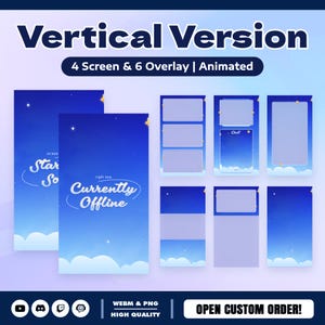 May include: A digital design set with a blue gradient background, stars, and clouds. The text "Vertical Version" and "4 Screen & 6 Overlay | Animated" are at the top. The set includes screens and overlays with the text "Star So" and "Currently Offline".
