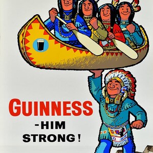 Puede incluir: Un anuncio vintage de Guinness con una ilustraci&oacute;n de dibujos animados. La imagen muestra una canoa con cuatro personas remando, sostenida por una figura nativa americana. El texto dice "GUINNESS - HIM STRONG!"