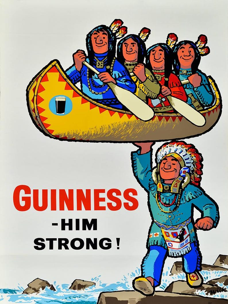 Puede incluir: Un anuncio vintage de Guinness con una ilustraci&oacute;n de dibujos animados. La imagen muestra una canoa con cuatro personas remando, sostenida por una figura nativa americana. El texto dice "GUINNESS - HIM STRONG!"
