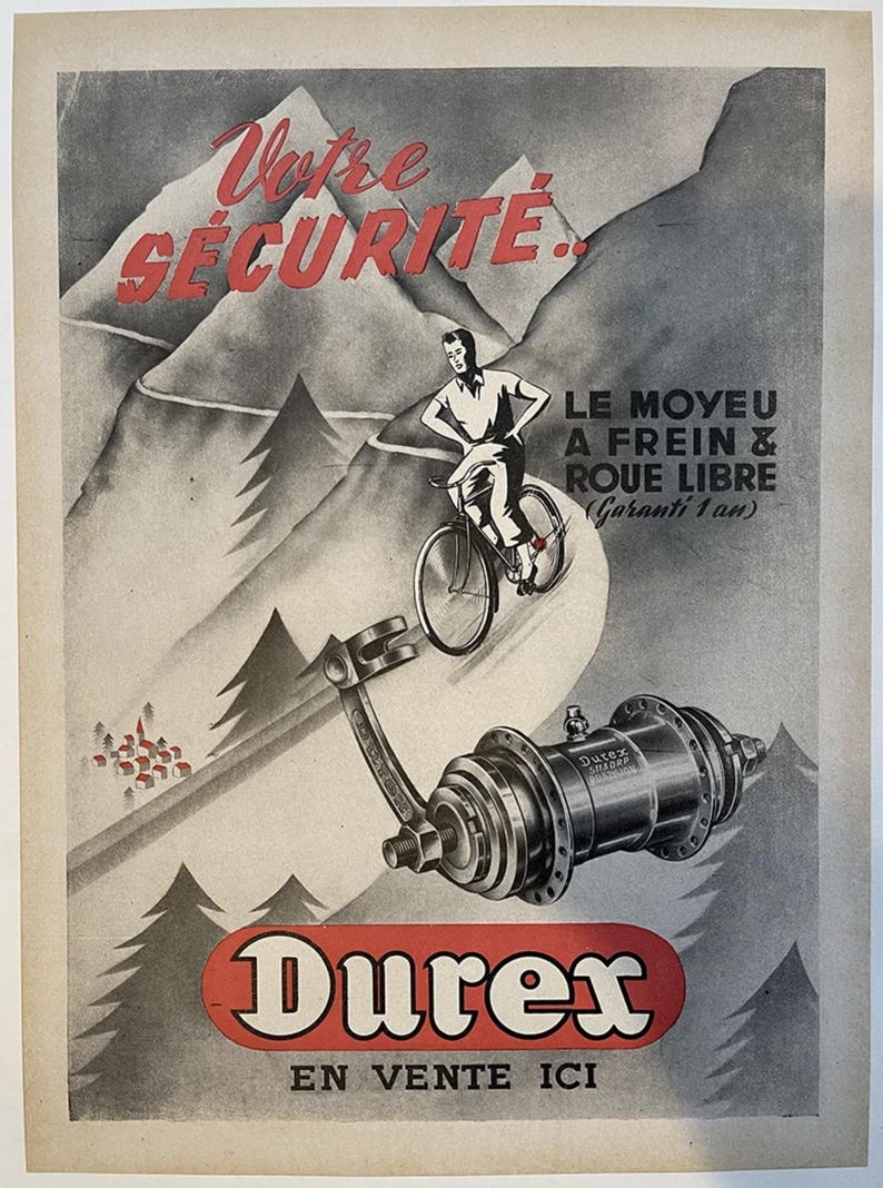 May include: Vintage advertisement featuring a cyclist on a mountain road, with the text "Votre SECURITE" in red. Below, a bicycle hub and the Durex logo are displayed. The text "EN VENTE ICI" is also visible.