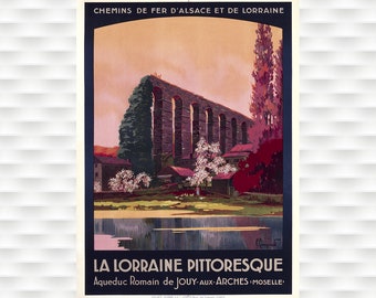 La Lorraine Pittoresque Aqueduct Poster Alsace Lorraine Poster Travel Poster Art Print Birthday Gift Christmas Present